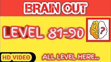Brain Out Level 81-82-83-84-85-86-87-88-89-90 UPDATED LEVEL