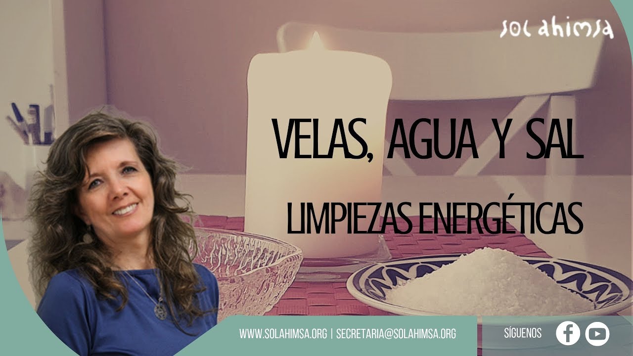 VELAS, AGUA Y SAL: Limpiezas Energéticas - YouTube VELAS, AGUA Y SAL: Limpiezas Energéticas - YouTube