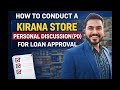 How to Conduct a Kirana Store Personal Discussion (PD) for Loan Approval | #kiranastore