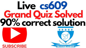 cs609 Solved Grand quiz  |midterm grand quiz cs609|cs609 grand quiz 2020