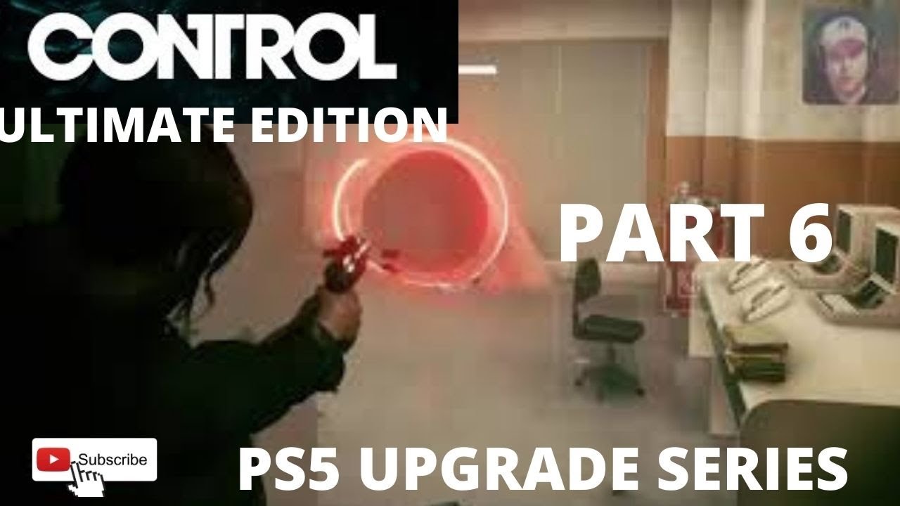 Control Ultimate Edition PS5 Part 6 - YouTube