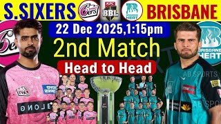 Big Bash League 2025-26 2nd Match | Sydney Sixers vs Brisbane Heat | BBL 2025-26 2nd Match