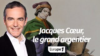 Au cœur de l'Histoire: Jacques Cœur, le grand argentier (Franck Ferrand)