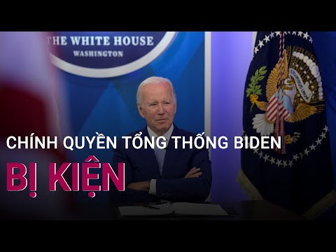 Chính quyền của Tổng thống Biden bị kiện | VTC Now