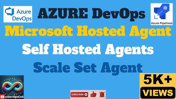 Microsoft Hosted Agent Vs Self-Hosted Agents