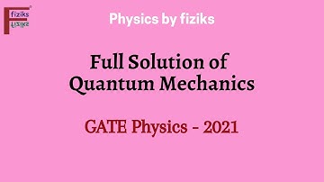 GATE Physics 2021 Full Solution of Quantum Mechanics