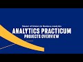 MSBA Analytics Practicum Overview