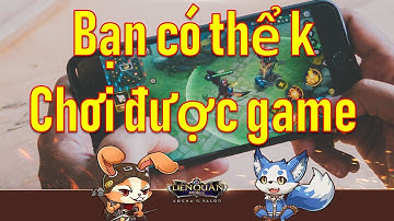 Những game thủ sau đây bị cấm chơi game Liên quân Mobile 10vs10 phiên bản mới