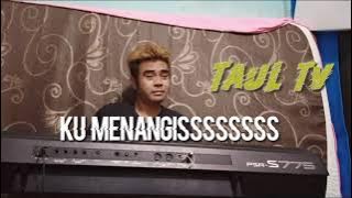 karaoke remix KU MENANGIS(HATI YANG TERSAKITI)COVER MF TAUL