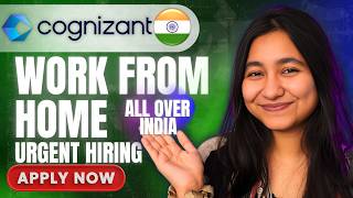 COGNIZANT WORK FROM HOME JOBS| ALL OVER INDIA |FRESHERS APPLY | MAY 2026 WFH JOB | URGENT HIRING|