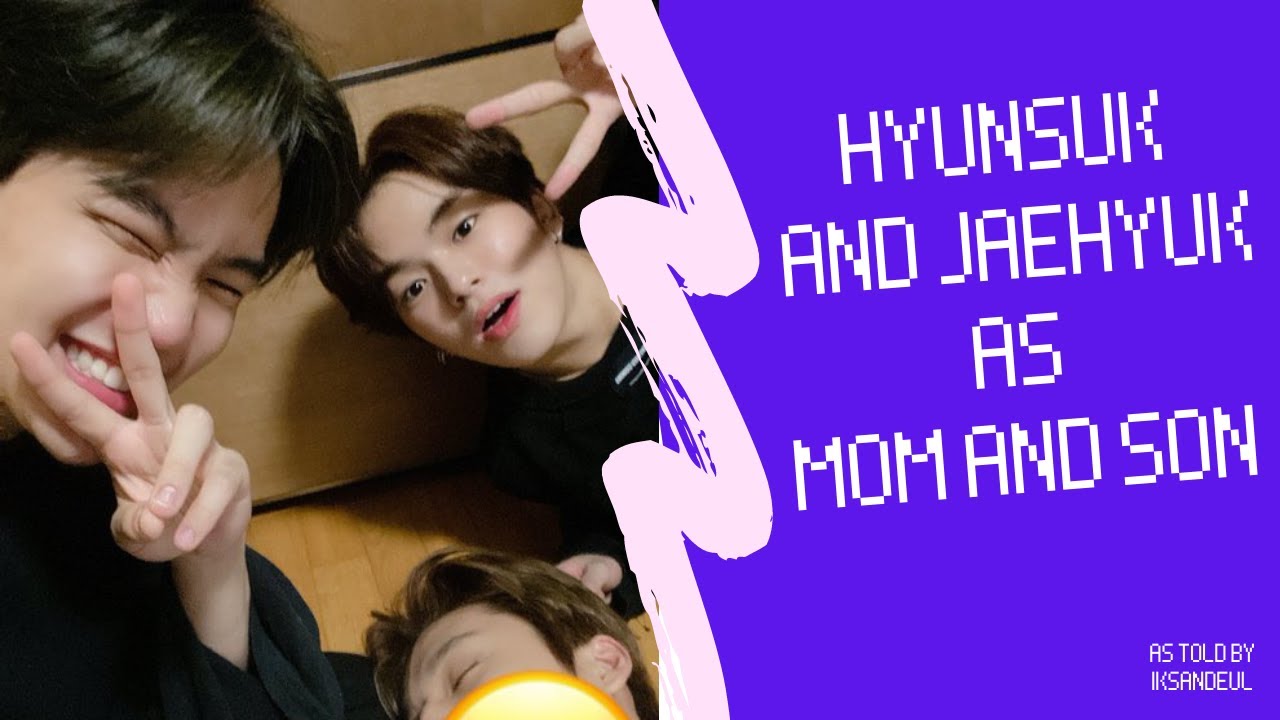 Hyunsuk - Jaehyuk Mother and Son moments