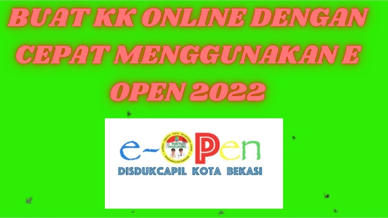 Cara Membuat KK Online Menggunakan Aplikasi e-Open 2022 - YouTube