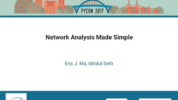 Eric J. Ma, Mridul Seth - Network Analysis Made Simple - PyCon 2017