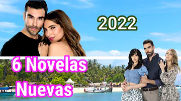 6 Mejores Novelas  en estreno 2022