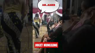 JOGET NUNGGING #shorts #hiburan #joget #nungging