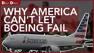Why America Can't Let Boeing Fail