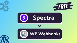 Integrating Spectra with WP Webhooks | Step-by-Step Tutorial | Bit Integrations