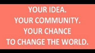 Can YOUR Idea Change the World?