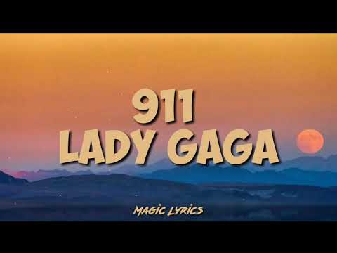 Lady Gaga - 911 (Lyrics)