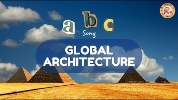 ABC Song - Global Architecture - #singing & #learning #abcd together