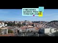9 melhores bairros para se viver em Lisboa. Portugal. #137