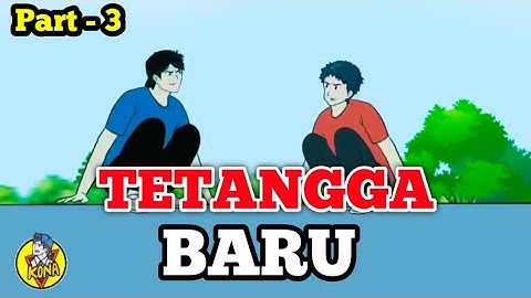 TETANGGA BARU- part 3 ● animasi sekolah !! dhot design