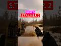S.T.A.L.K.E.R. 2 #shorts