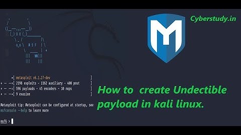 how to make undetectable payload in kali linux using metasploit and how to secure these type payload