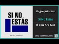 Iñigo Quintero Si No Estás Lyrics English Translation Spanish And English Dual Lyrics Iñigo Quintero Si No Estás Lyrics English Translation Spanish And English Dual Lyrics