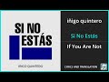 iñigo quintero - Si No Estás Lyrics English Translation - Spanish and English Dual Lyrics