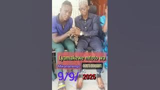 lyamakewe -mtoto wa mwananengo 2025