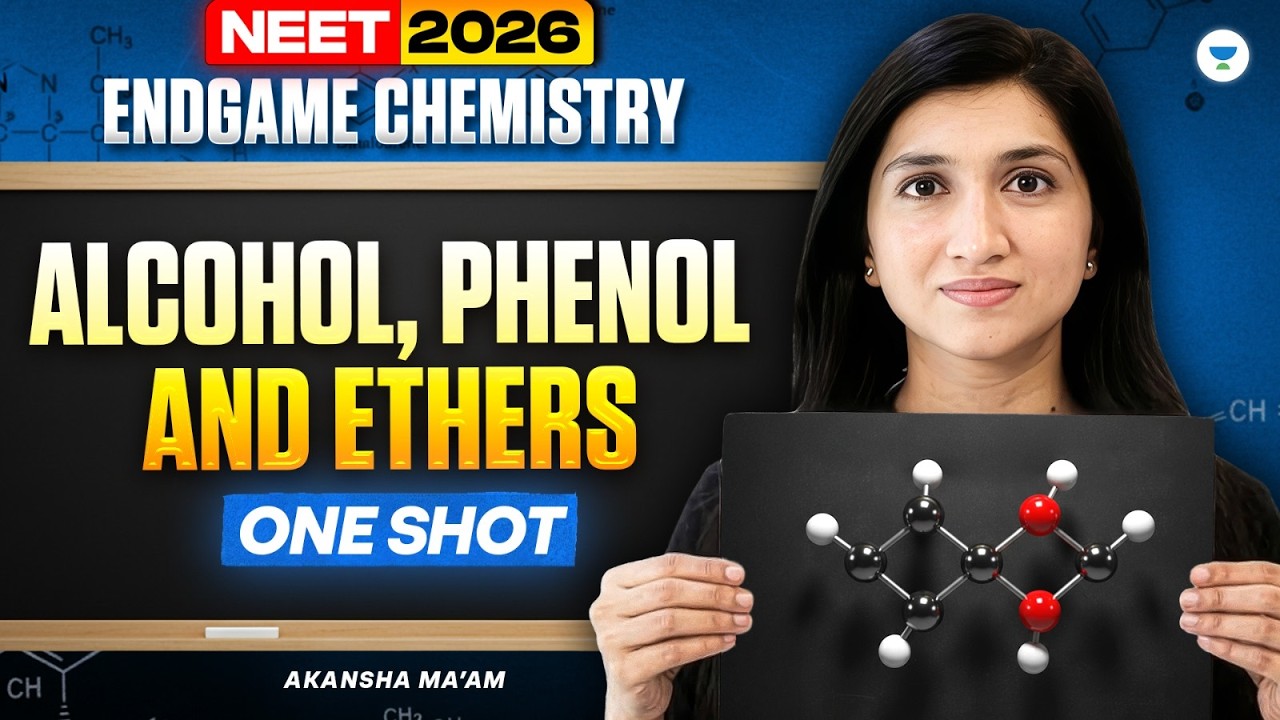 NEET 2026 Endgame Chemistry: Alcohol , Phenol & Ethers One Shot by ...