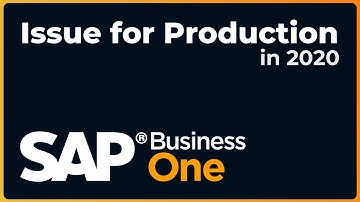 How to do an Issue for Production | SAP Business One 2020