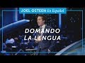 Domando la lengua | Joel Osteen