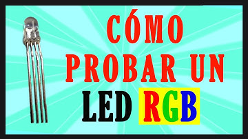 🌈 COMO PROBAR un LED RGB | diodo de 4 patas