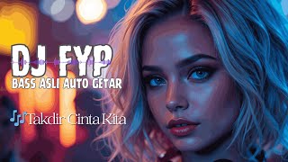 Takdir Cinta Kita   Dj Indonesia Tiktok Hits  Viral Remix 2026  Hnr