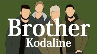 【和訳】Kodaline - Brother
