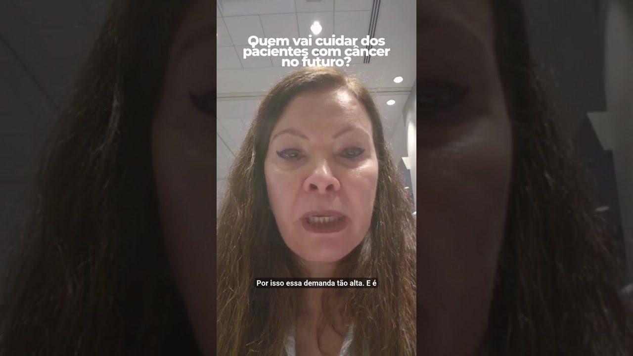 Quem vai cuidar dos pacientes com câncer no futuro?