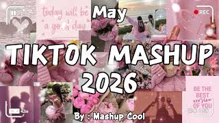 Tiktok Mashup Mayl 💖💗🧡💛2026💜🖤💘🧡 (Not Clean)