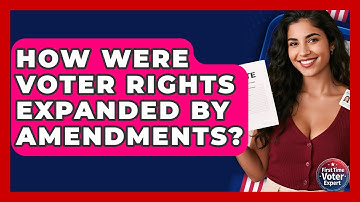 How Were Voter Rights Expanded By Amendments? - First Time Voter Expert