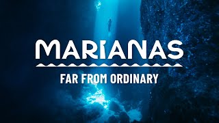 Marianas Far From Ordinary - Hero