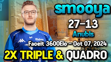 smooya 27-13 on Anubis - 2x Triple & Quadro Kill - Faceit 3600Elo - Oct 07, 2024