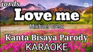 Love me - Michael Cretu || Karaoke || Dj John Paul Reggae Bisaya version Parody