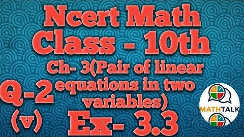 Class 10 math Ch-3 Ex-3.3 Q-2(v)##|Ncert maths class 10th chapter 3 exercise 3.3 question 2(v)##