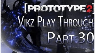 Prototype 2 Playthrough Part 30 Bye Baby