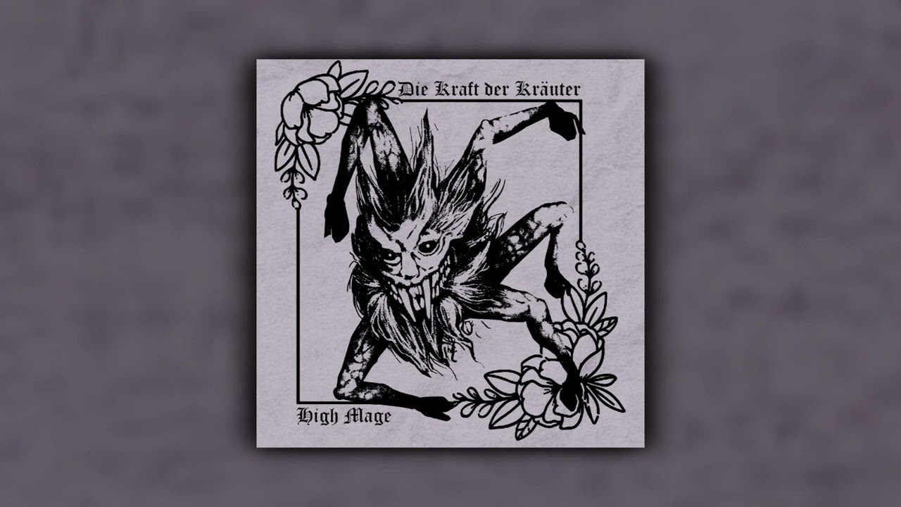 High Mage - Die Kraft der Kr​ä​uter (Full Album) (Dark Ambient / Drone)