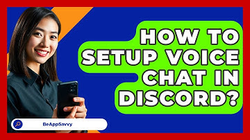 How To Setup Voice Chat In Discord? - Be App Savvy