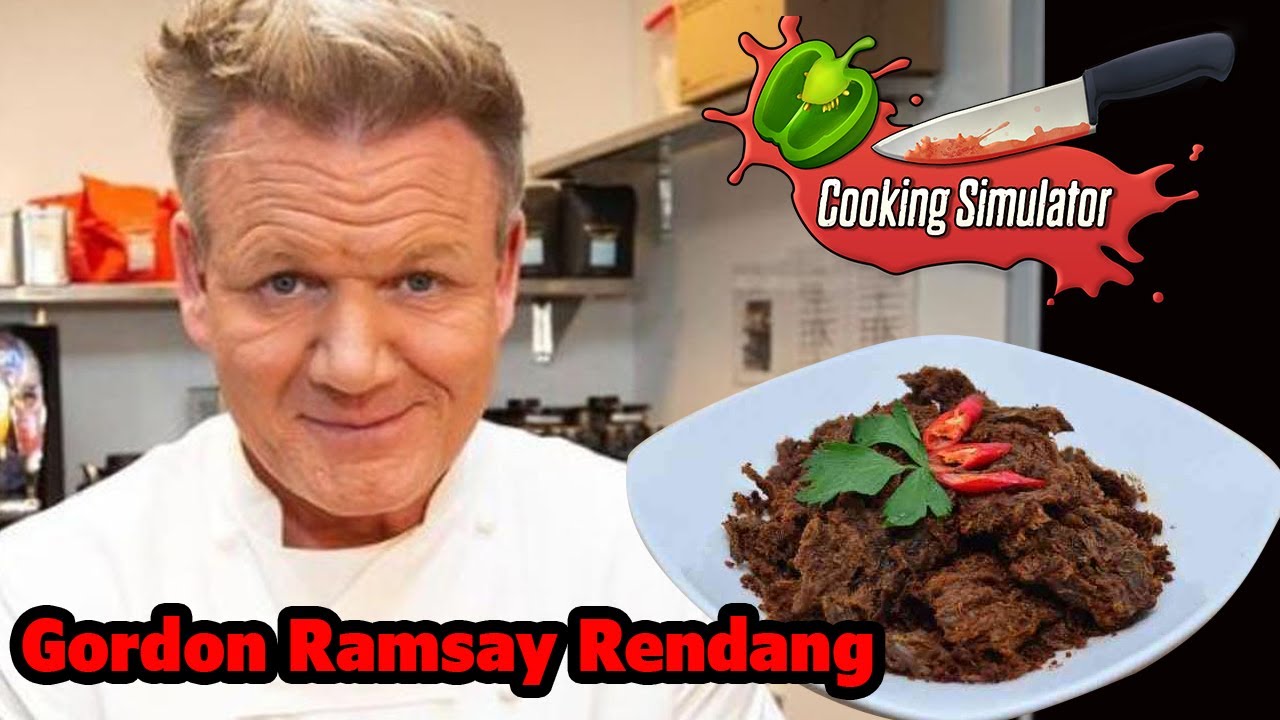 Masak Rendang Virtual Tiru Gordon Ramsay | Cooking Simulator - YouTube