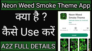 Neon Weed Smoke Theme App Kaise Use Kare !! How To Use Neon Weed Smoke Theme App screenshot 5