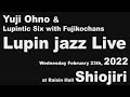 Yuji Ohno &amp; Lupintic Six with Fujikochans Lupin jazz Live